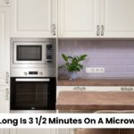 How Long Is 3 1/2 Minutes On A Microwave