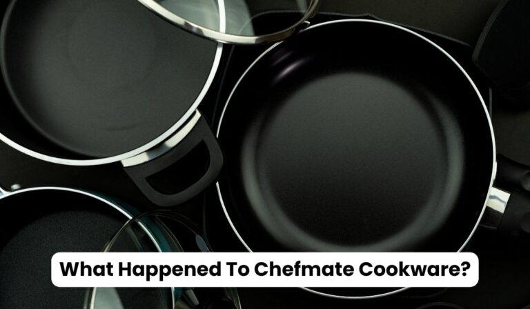 What Happened To Chefmate Cookware