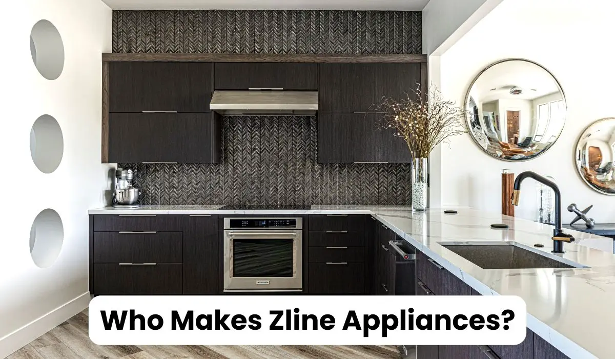Who Makes Zline Appliances
