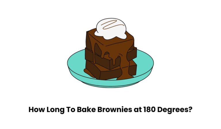 How Long To Bake Brownies at 180 Degrees