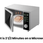What is 2 12 Minutes on a Microwave